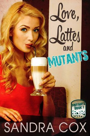 [Mutants 01] • Love, Lattes and Mutants